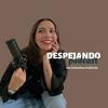 undefined Despejando Podcast con Valentina Calderón