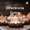 undefined Diferencia Entre Panadería Y Repostería