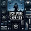 undefined Disrupting Defense