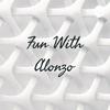 undefined Fun With Alonzo