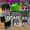 undefined DSMP as ASMR