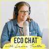 undefined Eco Chat with Laura Trotta Podcast