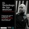 undefined El Backstage de las Mezclas con Javi Caballero