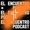 undefined El Encuentro Podcast
