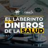 undefined El laberinto de los dineros de la salud