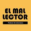 undefined El Mal Lector: Podcast de Literatura