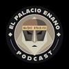 undefined El Palacio Enano Podcast