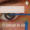 undefined El podcast de Ale