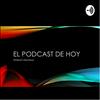 undefined El podcast de hoy.