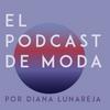 undefined El Podcast de Moda