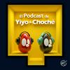 undefined El Podcast de Yiyo &amp; Choché