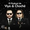 undefined El Podcast de Yiyo &amp; Choché