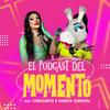 undefined El Podcast del Momento