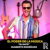 undefined El Poder de la Música con "El Gato" Humberto Rodríguez