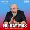 undefined No hay más, con Mauricio-José Schwarz