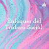 undefined Enfoques del Trabajo Social.📚