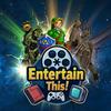 undefined Entertain This!