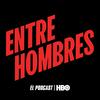 undefined Entre Hombres: El Podcast