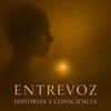 undefined Entrevoz: historias y consciencia