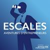 undefined Escales, Aventures d’entrepreneurs