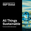 undefined All Things Sustainable: A podcast from S&P Global