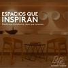 undefined Espacios que inspiran
