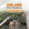 undefined Especies Exóticas Invasoras