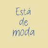 undefined Está de Moda