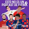 undefined Esto no es un podcast de fútbol