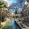 undefined Ética Del Cuidado Pedagógico