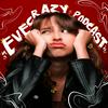 undefined Evecrazy Podcast