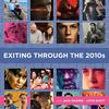 undefined Exiting Through The 2010s