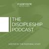 undefined Fairview Discipleship Podcast