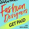 undefined Fashion Designers Get Paid: Build Your Fashion Career On Your Own Terms