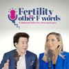 undefined Fertility and Other F Words