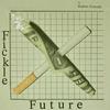 undefined Fickle Future