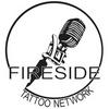 undefined Fireside Tattoo Podcast