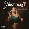 undefined First Date with Lauren Compton