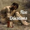 undefined Five Questions