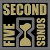 undefined Five Second Songs