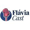 undefined FláviaCast