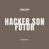 undefined Franck Lahoui - Hacker son Futur