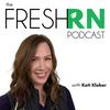 undefined The FreshRN Podcast with Kati Kleber