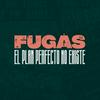 undefined Fugas. El plan perfecto no existe