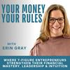 undefined Your Money, Your Rules | Financial Mastery, Wealth Mindset, Leadership Principles, Intuitive Decision-Making, Human Design