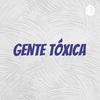 undefined Gente tóxica