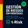 undefined 🎙️ Gestión de Riesgos Sin Fronteras – de la ISO 31000 a la Transformación Digital