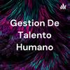 undefined Gestion De Talento Humano
