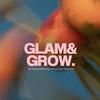 undefined GLAM&amp;GROW. - Der Beauty und Mindset Podcast aus Österreich!