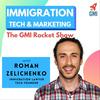 undefined Immigration Tech &amp; Marketing - The GMI Rocket Show - Hosted by Roman Zelichenko.
